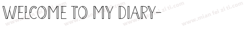 Welcome to my diary字体转换